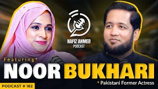 Hafiz Ahmed Podcast Featuring Noor Bukhari  Hafiz Ahmed [upl. by Dowdell]