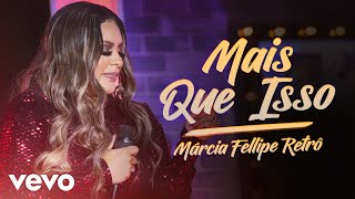 Márcia Fellipe  Mais Que Isso Ao Vivo Em Fortaleza  2019 [upl. by Ymot]