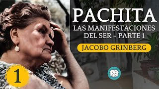 Audiolibro PACHITA por Jacobo Grinberg  Las Manifestaciones del Ser  Parte 1  1980 [upl. by Newra]