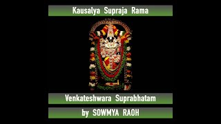 VENKATESHWARA Suprabhatam  Kausalya Supraja Rama  SOWMYA RAOH [upl. by Marnia]