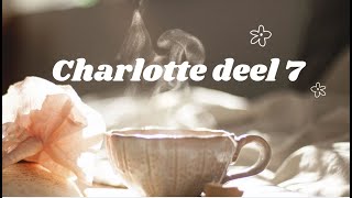 Charlotte deel 7 [upl. by Rintoul954]