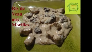 Ris de Veau aux Morilles quotLes Recettes de Mamie Suzou quot [upl. by Llehcor116]