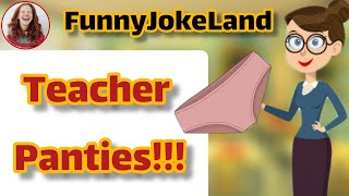 Dirty jokes  Teachers panties [upl. by Retep354]