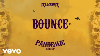 Ruger  Bounce Official Lyric Video [upl. by Lemuel]