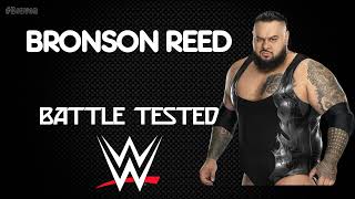 WWE  Bronson Reed 30 Minutes Entrance Theme  ”Battle Tested” [upl. by Atteynod257]