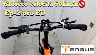 Sblocco velocita 50kmh ENGWE Ep2 PRO versione EUROPEA  Unlock limited speed Ebike [upl. by Illoh83]