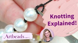 Bead Knotting Explained  Methods Tools and More [upl. by Enitsed477]