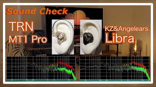 TRN MT1 Pro vs KZ amp Angelears Libra IEMs Chinese InEar Sound Comparison 中華イヤホン音比較 [upl. by Darbie]