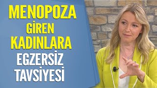 Menopoza giren kadınlara egzersiz tavsiyesi [upl. by Rajewski]