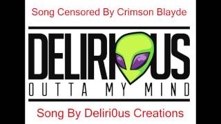 Deliri0us  Delirious Outta My Mind CleanCensored [upl. by Binah]