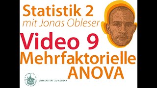 Statistik 2 Video 9  Multifaktorielle ANOVA [upl. by Anaitat]