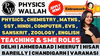 Physics Wallah Hirings 2024  Extramarks Hirings  Freshers Eligible  Multiple Locations amp Subjects [upl. by Ayotac178]