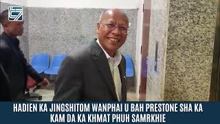 HADIEN KA JINGSHITOM WANPHAI U BAH PRESTONE SHA KA KAM DA KA KHMAT PHUH SAMRKHIE [upl. by Phina]