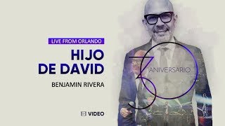 Benjamin Rivera  Hijo de David  30 Aniversario [upl. by Eelarat]