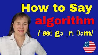 How to Say Algorithm in English [upl. by Greiner]