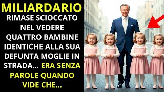 🔴MILIONARIO RESTA SCIOCCATO NEL VEDERE QUATTRO RAGAZZE IDENTICHE ALLA SUA DEFUNTA MOGLIE [upl. by Georgie]