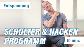 Schulter und Nacken Programm  In 10 Minuten die Verspannungen lösen [upl. by Aeel439]