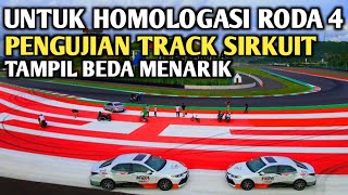 PENGUJIAN TRACK UNTUK HOMOLOGASI RODA 4 SIRKUIT MANDALIKA [upl. by Assilram310]