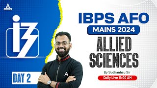 IBPS AFO Mains 2024  Allied Science Class 2  By Sudhanshu Sir [upl. by Fanechka302]