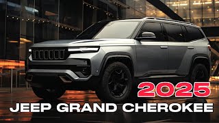 THE NEW 2025 JEEP GRAND CHEROKEE  What To Expect  Specs Price Release Date jeep grandcherokee [upl. by Eelsha]