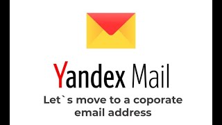 How To Create a Professional Yandex Mail [upl. by Naiditch131]