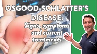 OsgoodSchlatters disease Signs symptoms and current treatments [upl. by Releehw]