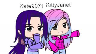 Janet and Kate ♡ [upl. by Acinorev]