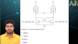 Find the Impedance Zin of Cross Coupled MOSFET  Analog Design Amit Bar [upl. by Arimat]