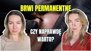 Brwi permanentne czy naprawdę warto było [upl. by Jolene]