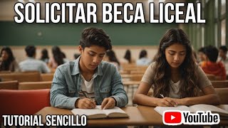 Cómo solicitar la BECA Liceal 2024 RÁPIDO Y FÁCIL [upl. by Assenav173]