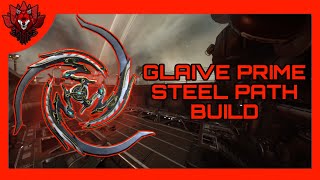 FR GLAIVE PRIME BUILD 2024  Steel Path  Build Warframe FR [upl. by Selegna]