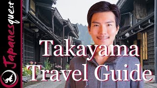 TAKAYAMA Travel Guide  What to do amp Eat How to Visit Yearly Weather [upl. by Mirabel]