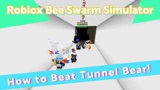 How to Beat Tunnel Bear  Roblox Bee Swarm Simulator 2023 Tutorial [upl. by Leamiba]