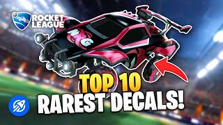 Top 10 Rarest Rocket League Decals [upl. by Veradis]