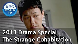 The Strange Cohabitation  기묘한 동거 2013 Drama Special  ENG  20130906 [upl. by Enoryt]