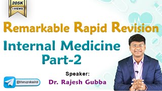 Internal Medicine Part2 Rapid Revision By Dr Rajesh Gubba  Remarkable Rapid Revision [upl. by Hughie]