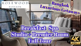 4K Rosewood Bangkok Studio amp Premier Room Breakfast Spa Full Tour  Bangkok Luxury 5 Star Hotel [upl. by Cheung221]