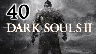 Lets Play Dark Souls 2 40  Kanonenfutter für den Schmelzer Deutsch [upl. by Nevins]