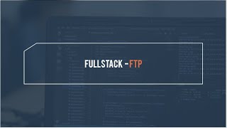 Fullstack FTP [upl. by Stenger]