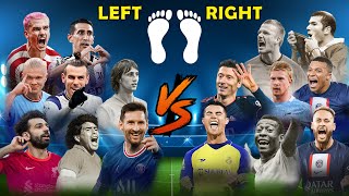 Left Footed VS Right Footed Players 🔥MessiRonaldoPeleMaradonaNeymarMbappeSalahHaaland [upl. by Fogarty728]