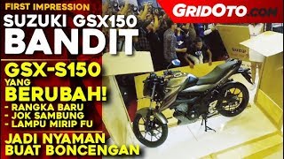 Suzuki GSX 150 Bandit 2018  First Impression  GridOto [upl. by Margherita502]