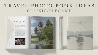 Travel DIY Photo Book IdeasInspiration  ClassicElegant Southeast Asia [upl. by Swartz]