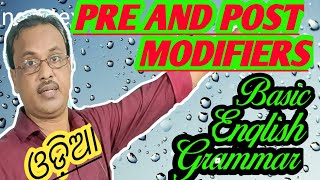 PRE AND POST MODIFIER Basic English Grammar  Class9  Odia Medium [upl. by Amehsat]