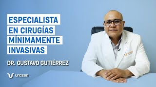 Dr Gustavo Gutiérrez  Conoce a tu doctor Urozen 👨🏻‍⚕️ [upl. by Ahsoyek838]