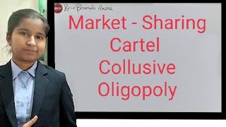 Market Sharing Cartel  Collusive Oligopoly [upl. by Sacram]