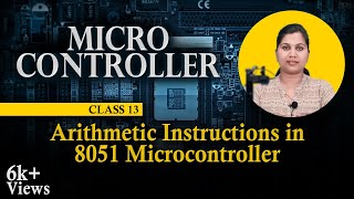 Arithmetic Instructions in 8051 Microcontroller  Microcontrollers and Its Applications [upl. by Merton]