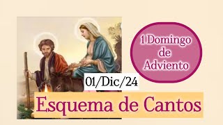 Esquema de cantos I Domingo de Adviento ciclo C día 01 de Diciembre del 2024 [upl. by Ojeitak]