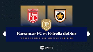 Barrancas FC vs Estrella del Sur  Fecha 8 Torneo Promocional Amateur  Clausura 2024 [upl. by Nagiam]