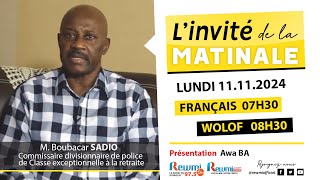 Invite de la Matinale  Avec M Boubacar SADIO 11 Novembre 2024 Fr…Rewmi Officiel [upl. by Neehsar]