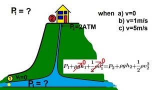 Physics 34 Fluid Dynamics 6 of 7 Bernoullis Equation [upl. by Airak]